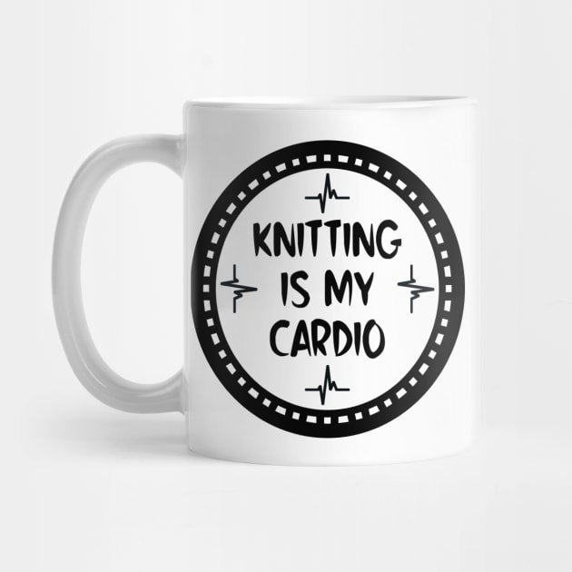 Knitting Is My Cardio by colorsplash